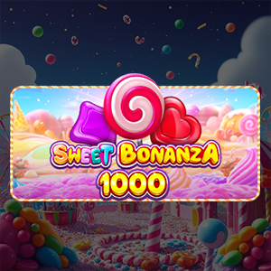 Sweet Bonanza X1000